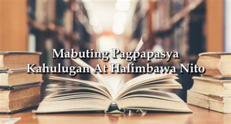Mabuting Pagpapasya – Kahulugan At Halimbawa Nito .